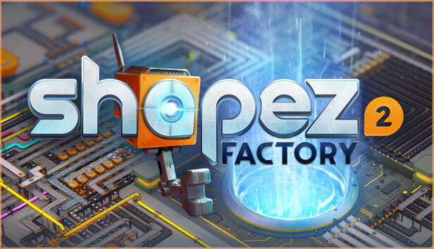 shapez 2 - Factory