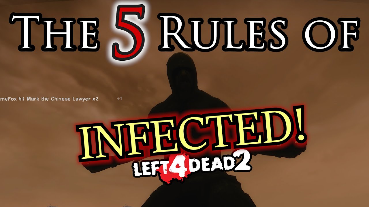 The 5 Rules of Infected! - Left 4 Dead 2 | Versus Beginner's Guide