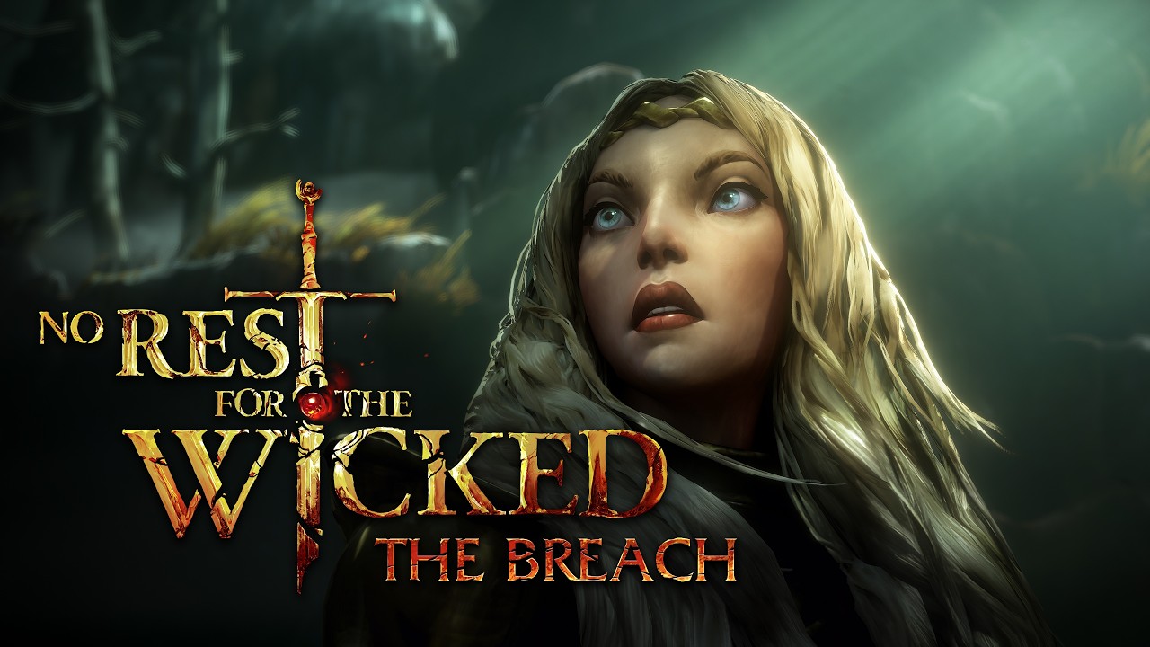 No Rest for the Wicked - The Breach | Official Trailer