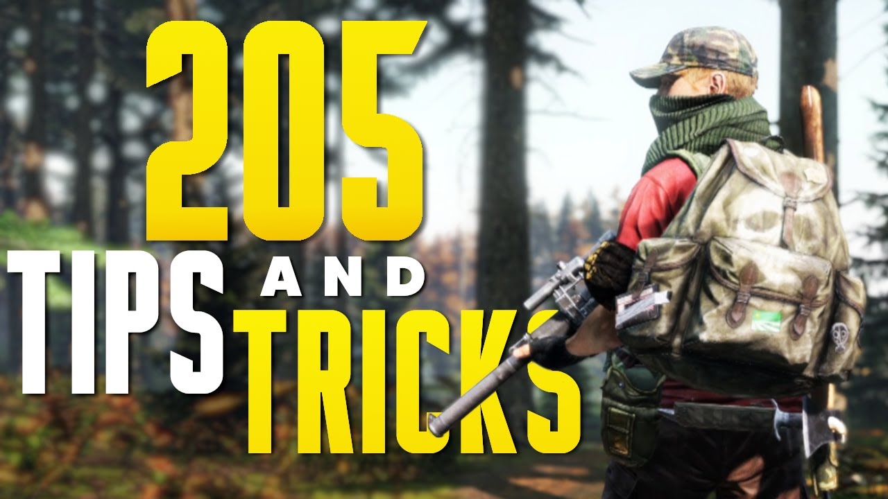 205+ DayZ MUST KNOW Tips & Tricks
