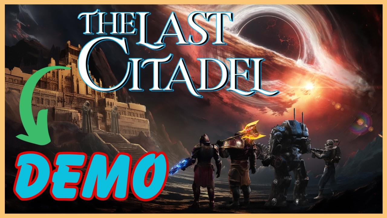 A Glimpse Into...The Last Citadel | Yet Another Demo
