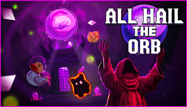  All Hail the Orb