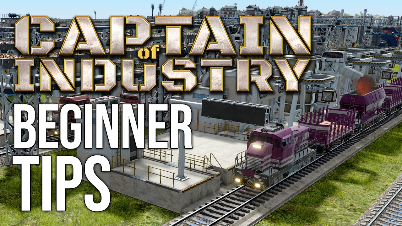 Top 15 Beginner Tips for Captain of Industry