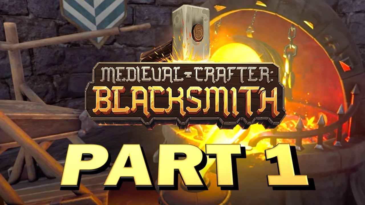 Medieval Crafter Blacksmith - Part 1 - Forging a New Path Forward