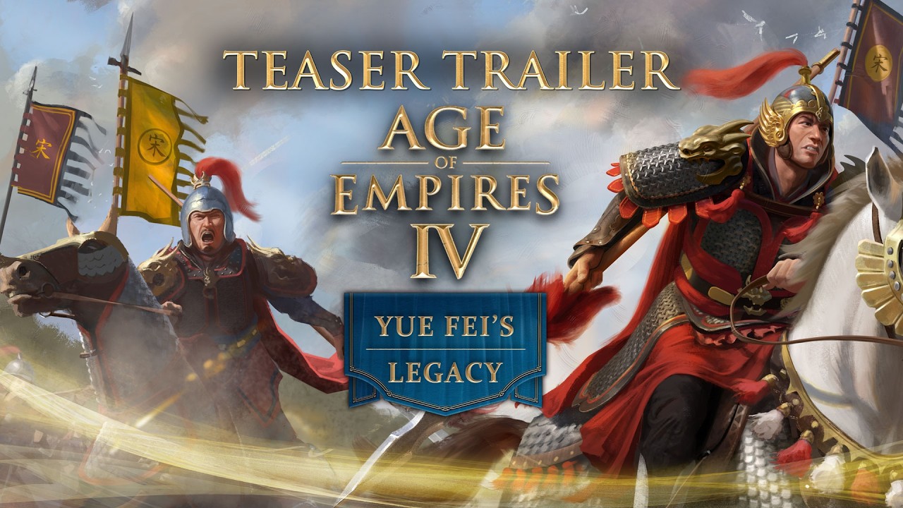 Age of Empires IV: Yue Fei's Legacy Teaser Trailer