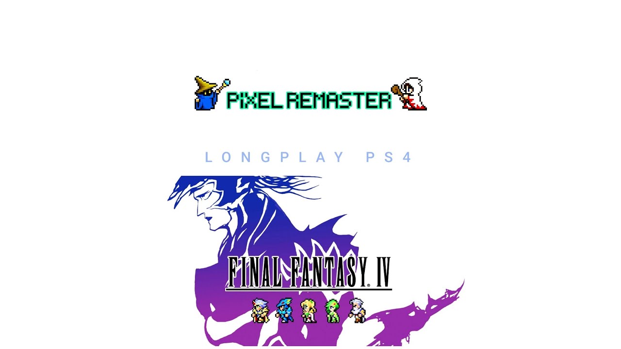 Final Fantasy IV Pixel Remaster (PS4) Longplay No commentary
