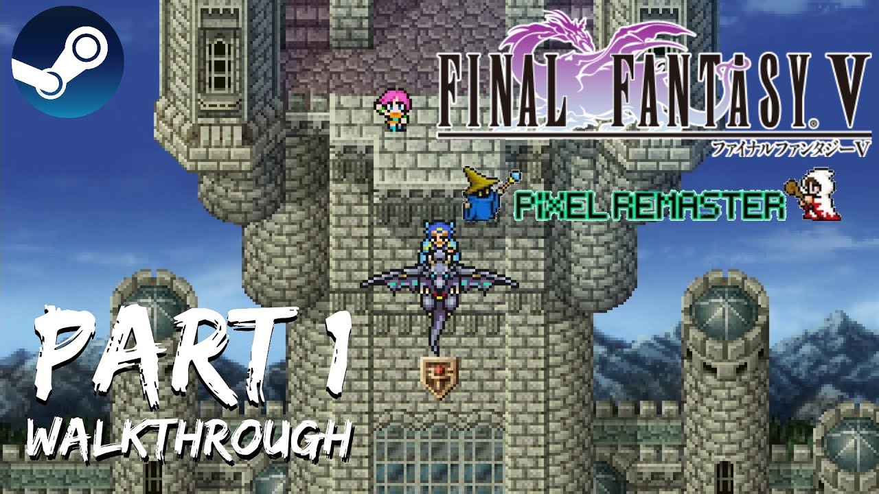 [Walkthrough Part 1] Final Fantasy 5: The Ultimate 2D Pixel Remaster (Steam)