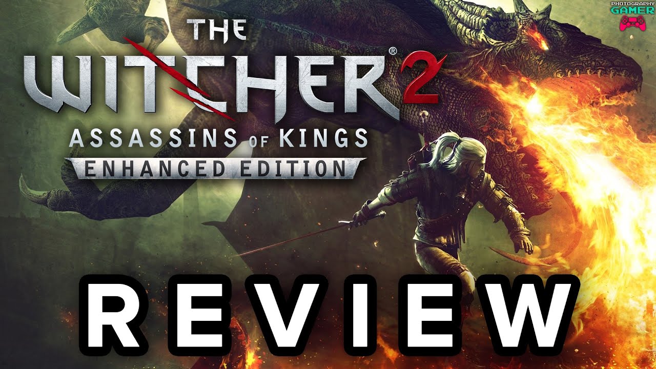 The Witcher 2: Assassins of Kings Enhanced Edition - Review
