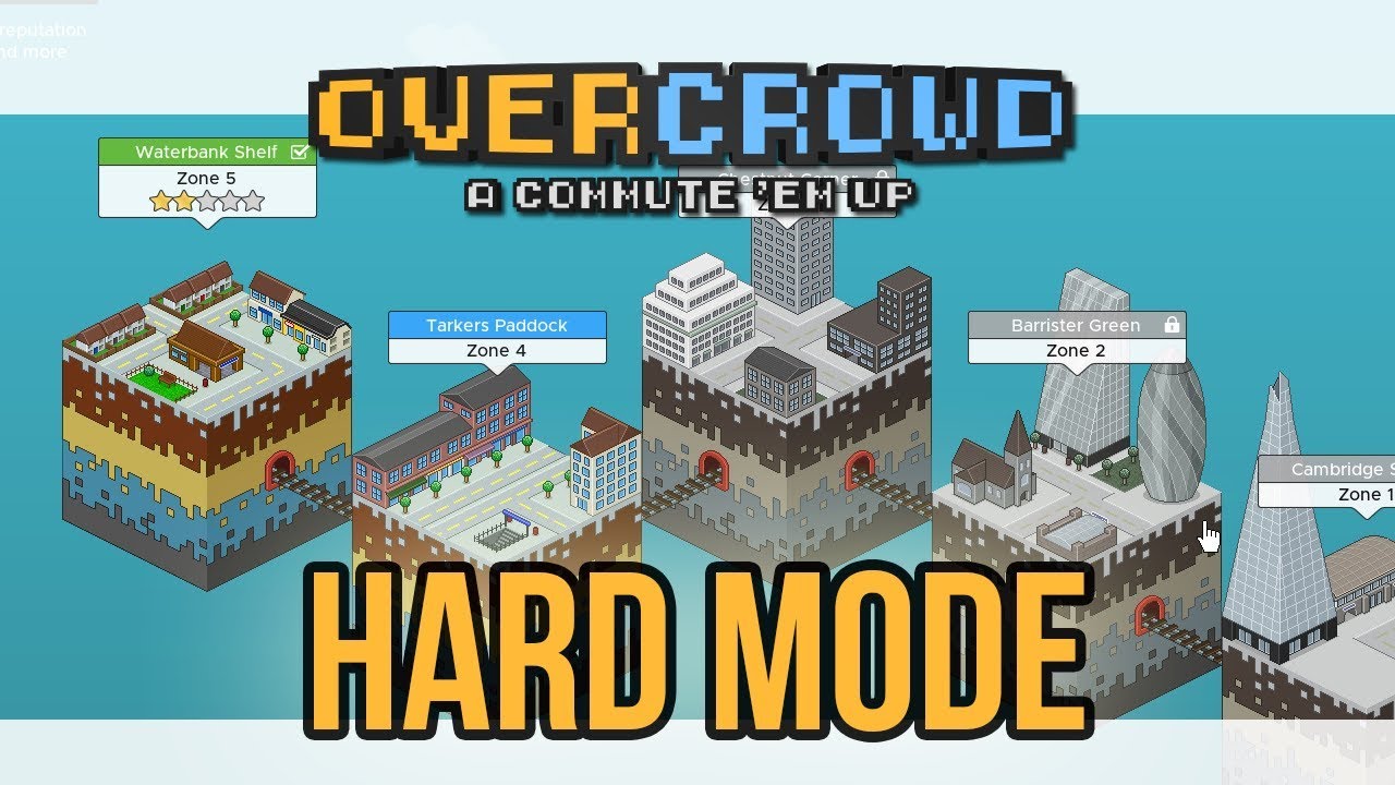 01 Hard Mode - Overcrowd: A Commute 'Em Up Let's Play