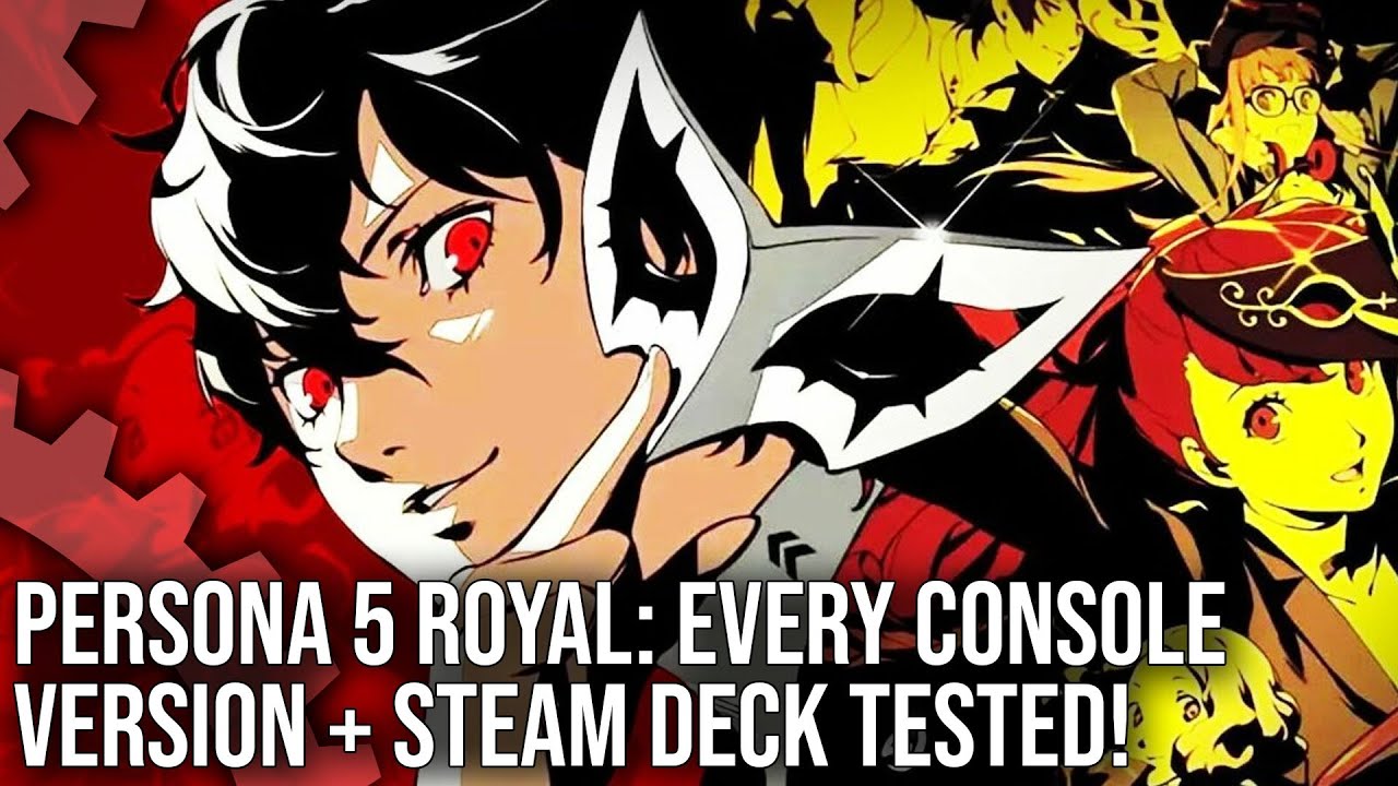 Persona 5 Royal - The Ports You've Been Waiting For