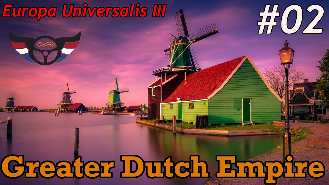 Europa Universalis III: Complete - Greater Dutch Empire - ep2