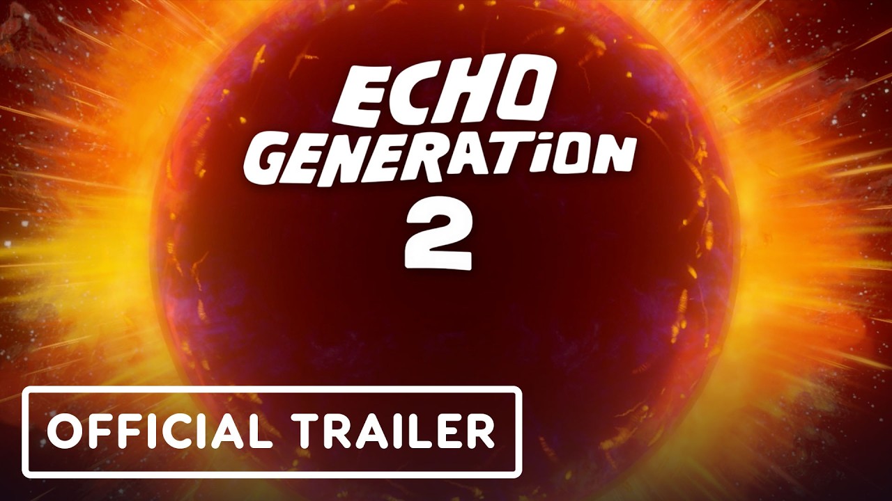 Echo Generation 2 - Official Release Date Trailer